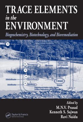 M.N.V. Prasad, Kenneth S. Sajwan, Ravi Naidu - Trace Elements in the Environment, Inbunden