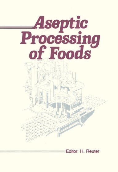 Helmut Reuter - Aseptic Processing of Foods, Häftad