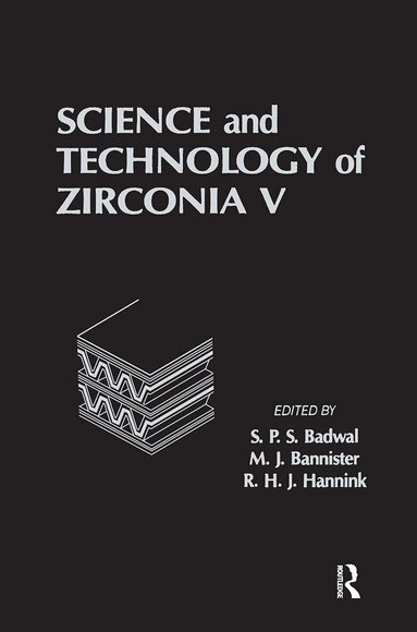 M., Bannister - Science and Technology of Zirconia V, Inbunden