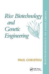 bokomslag Rice Biotechnology and Genetic Engineering