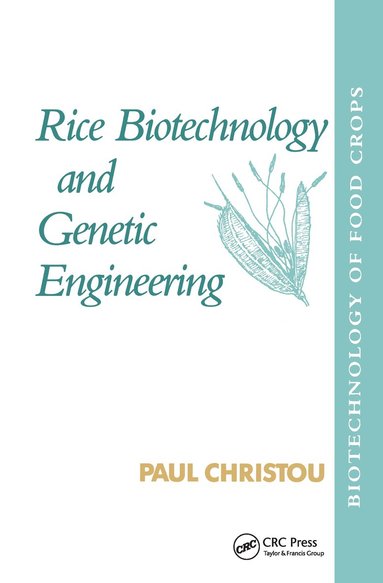 Paul Christou - Rice Biotechnology and Genetic Engineering, Häftad