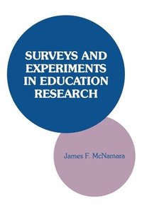 bokomslag Surveys and Experiments in Education Research