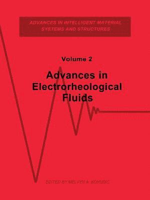 bokomslag Advances in Electrorheological Fluids, Volume II