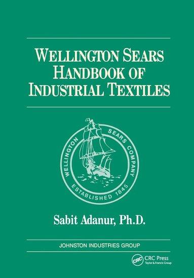 Sabit Adanur - Wellington Sears Handbook of Industrial Textiles, Inbunden