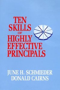bokomslag Ten Skills of Highly Effective Principals