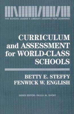 Curriculum and Assessment for World-Class Schools 1