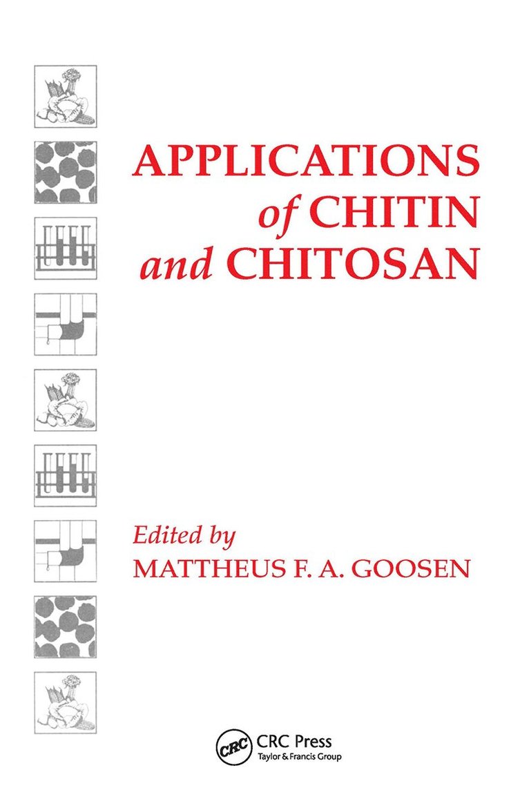 Mattheus F. A. Goosen, Puerto Rico) Goosen, Mattheus F. A. (University of Turabo, Gurabo - Applications of Chitan and Chitosan, Häftad