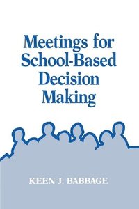 bokomslag Meetings for School-Based Decision Making