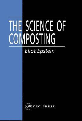 Eliot Epstein - Science of Composting, Inbunden
