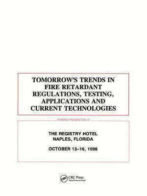 Tomorrows Trends in Fire Retardant Regulations, Testing, and Applications 1