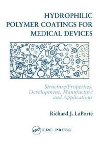 bokomslag Hydrophilic Polymer Coatings for Medical Devices