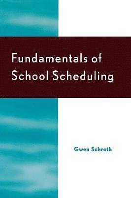 Fundamentals of School Scheduling 1