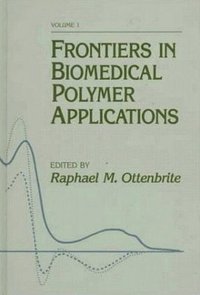 bokomslag Frontiers in Biomedical Polymer Applications, Volume I