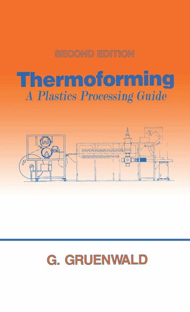Geza Gruenwald - Thermoforming, Inbunden