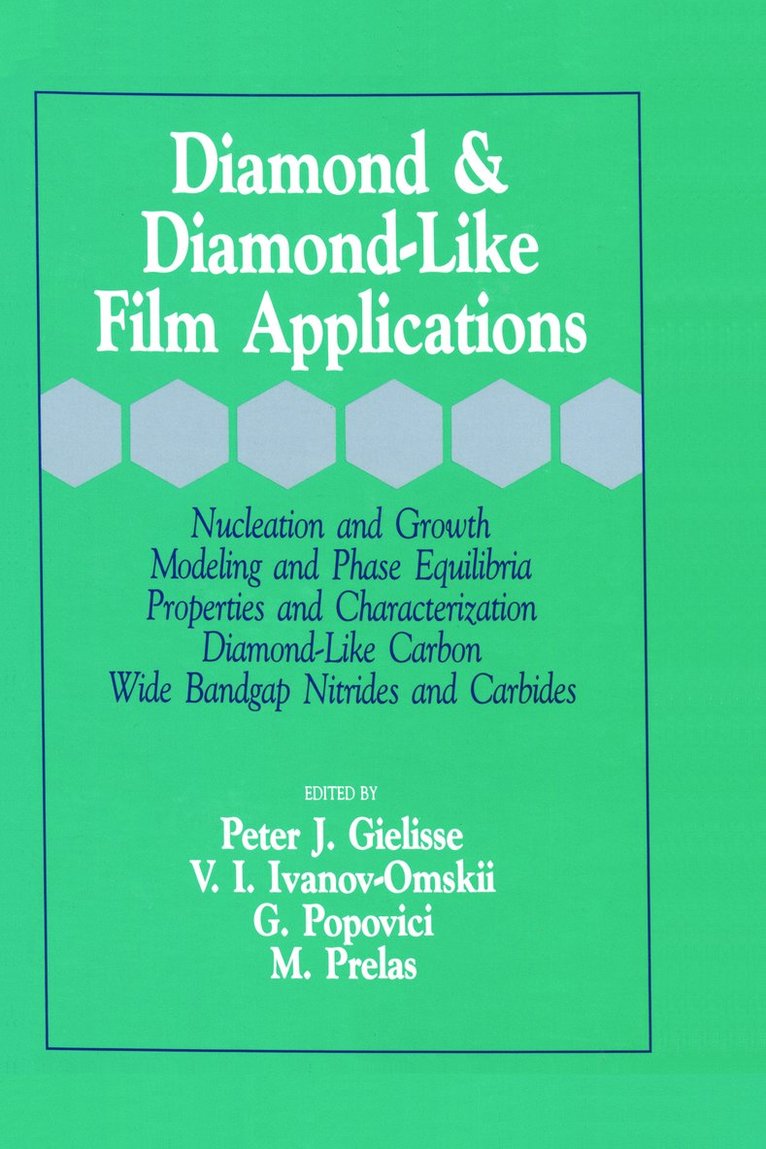 Peter Gielisse, USA) Gielisse, Peter (Florida State University, Tallahassee, Florida - Diamond and Diamond-Like Film Applications, Inbunden