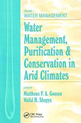 bokomslag Water Management, Purificaton, and Conservation in Arid Climates, Volume I