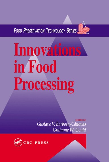 Grahame W. Gould - Innovations in Food Processing, Inbunden