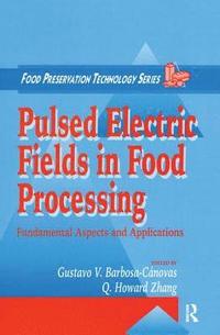 bokomslag Pulsed Electric Fields in Food Processing