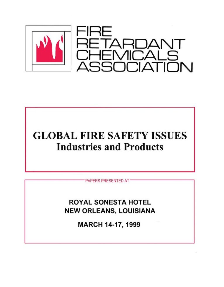 Frca, Fire Retardant Chemicals Association - Global Fire Safety Issues, Inbunden