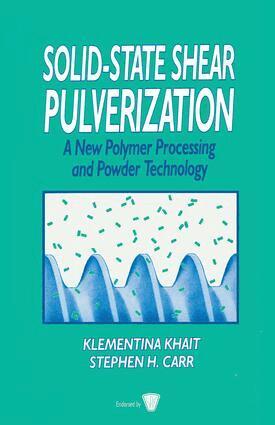 Klementina Khait, Stephen H. Carr, Martin H. Mack - Solid-State Shear Pulverization, Inbunden