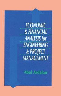 bokomslag Economic and Financial Analysis for Engineering and Project Management