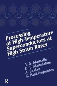 bokomslag Processing of High-Temperature Superconductors at High Strain