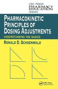 bokomslag Pharmacokinetic Principles of Dosing Adjustments
