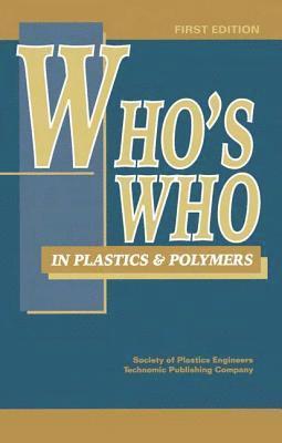 Who's Who in Plastics Polymers 1