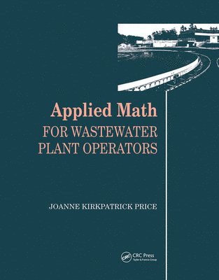 Applied Math for Wastewater Plant Operators Set 1