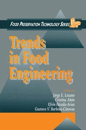 Jorge E. Lozano, Cristina Anon, Gustavo V. Barbosa-Canovas, Efren Parada-Arias - Trends in Food Engineering, Inbunden