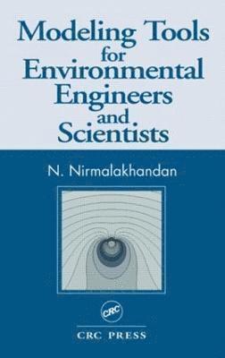 bokomslag Modeling Tools for Environmental Engineers and Scientists