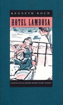 Kenneth Koch - Hotel Lambosa, Häftad