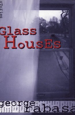 Glass Houses 1