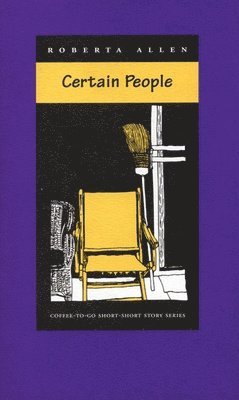 Roberta Allen - Certain People, Häftad