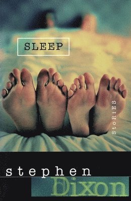 Stephen Dixon - Sleep, Häftad