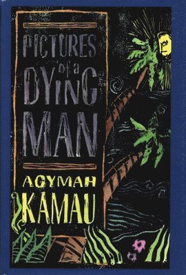 bokomslag Pictures of a Dying Man