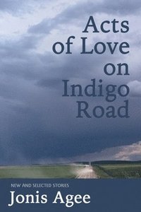 bokomslag Acts of Love on Indigo Road