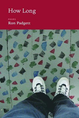 Ron Padgett - How Long, Häftad