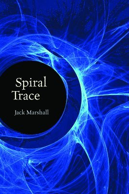 Jack Marshall - Spiral Trace, Häftad