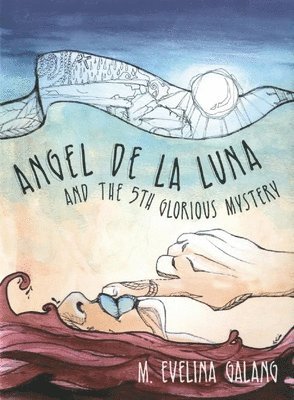 Angel de la Luna and the 5th Glorious Mystery 1