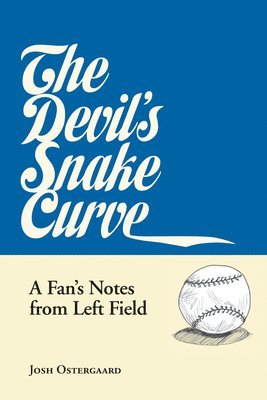 bokomslag The Devil's Snake Curve