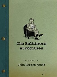 bokomslag The Baltimore Atrocities