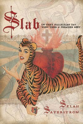 Selah Saterstrom - Slab, Häftad. Tillgänglighet: Lägg i varukorg