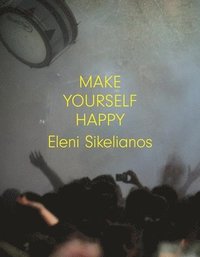 bokomslag Make Yourself Happy