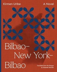 bokomslag Bilbao-New York-Bilbao