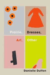 bokomslag Prairie, Dresses, Art, Other