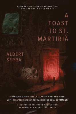 Albert Serra - Toast to St. Martirià, Häftad