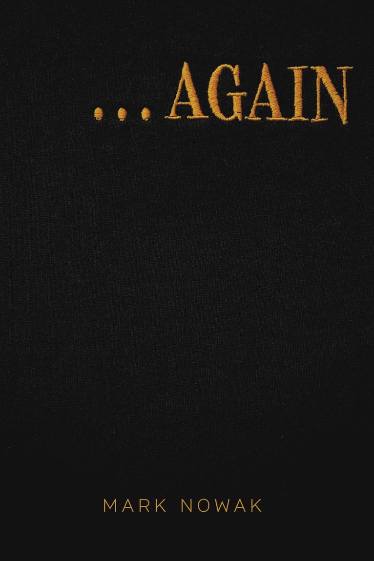 Mark Nowak - . . . AGAIN, Häftad
