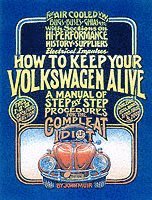 John Muir, Peter Aschwanden, Tosh Gregg - How to Keep Your Volkswagen Alive, Häftad