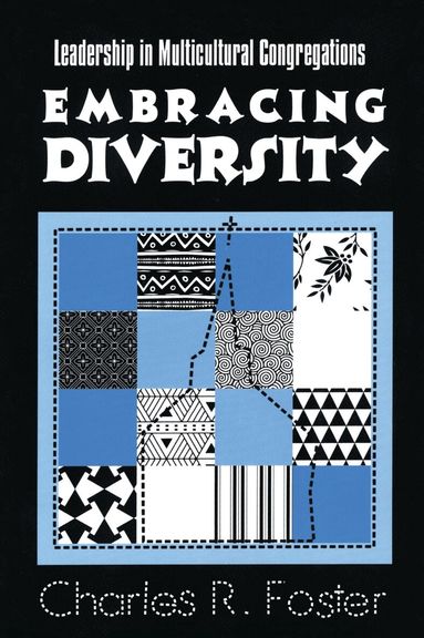 Charles R. Foster - Embracing Diversity, Häftad